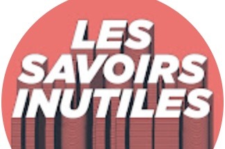 Interview Les Savoirs Inutiles – « Quiz des savoirs inutiles »